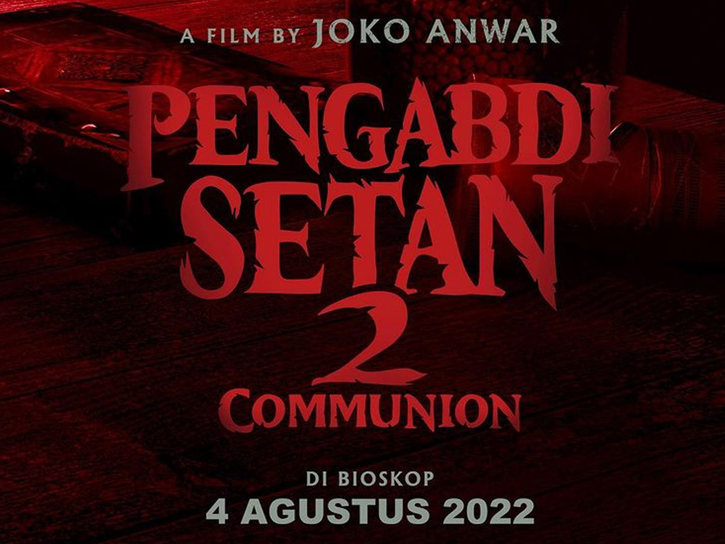 Joko Anwar Umumkan Film Pengabdi Setan 2: Communion Tayang 4 Agustus 2022
