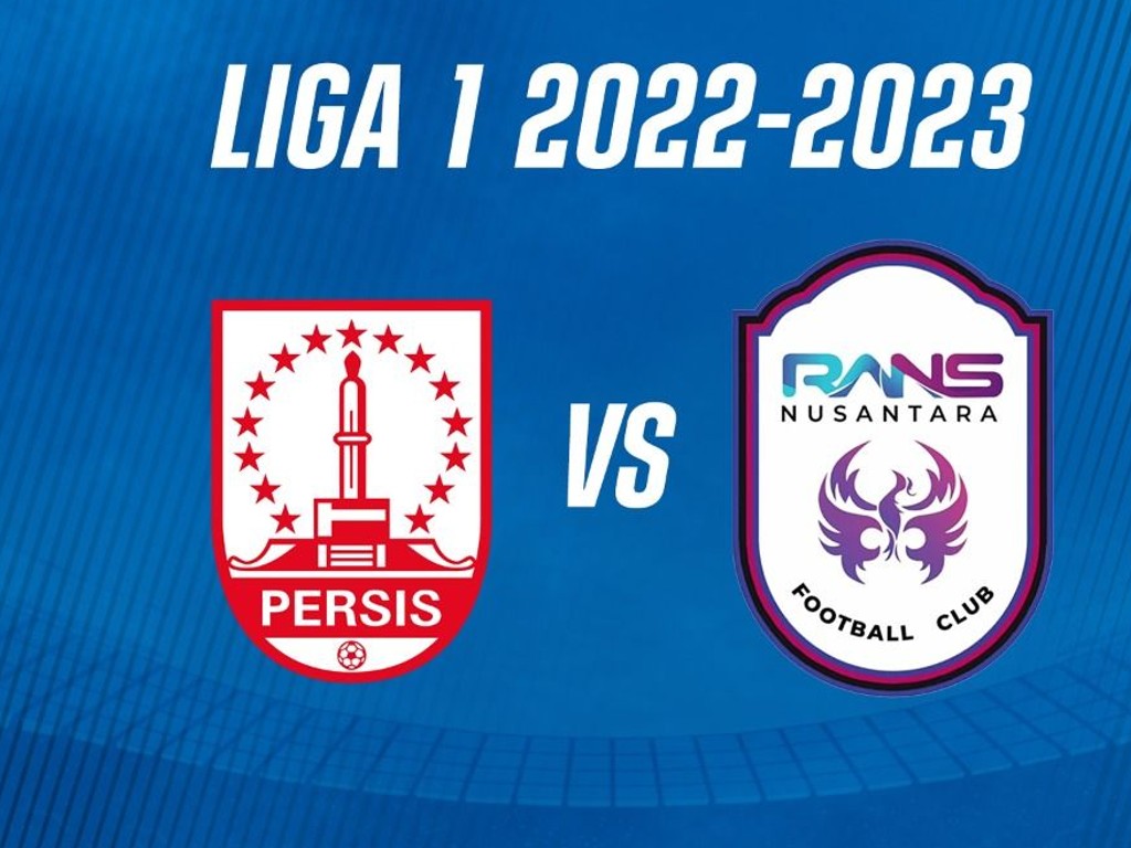Lanjutan Liga 1 Pasca Dihentikan, Rans Nusantara vs Persis Solo, Berikut Link Streamingnya
