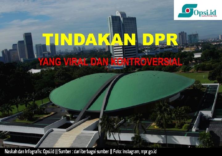 Infografis: Polah Anggota DPR yang Jadi Buah Bibir Masyarakat