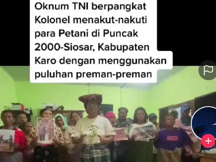 Petani Karo Mengaku Ditakut-takuti Preman dan Oknum TNI Berpangkat Kolonel