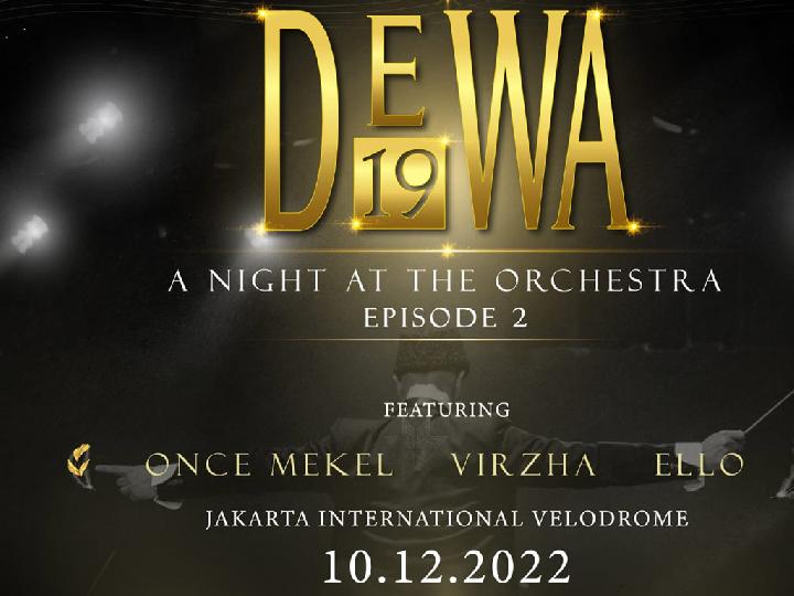 Konser Dewa 19 A Night At The Orchestra 2 Hadirkan Once hingga Reza Artamevia