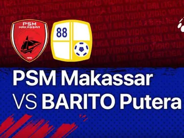 Laga Tunda PSM Makassar vs Barito Putra Belum Dijadwalkan Ulang PT LIB
