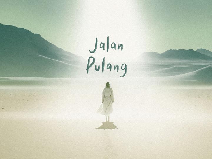 Lirik Lagu Jalan Pulang Milik Yura Yunita