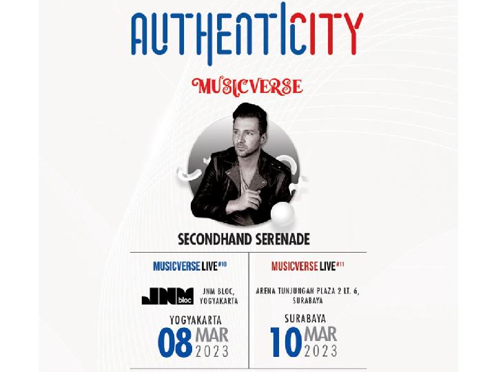 Kolaborasi Authenticity dan MusicVerse Hadirkan Secondhand Serenade Live di Yogyakarta & Surabaya