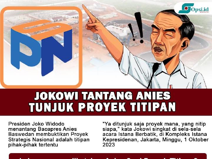 Infografis: Jokowi Tantang Anies Tunjuk Proyek Titipan