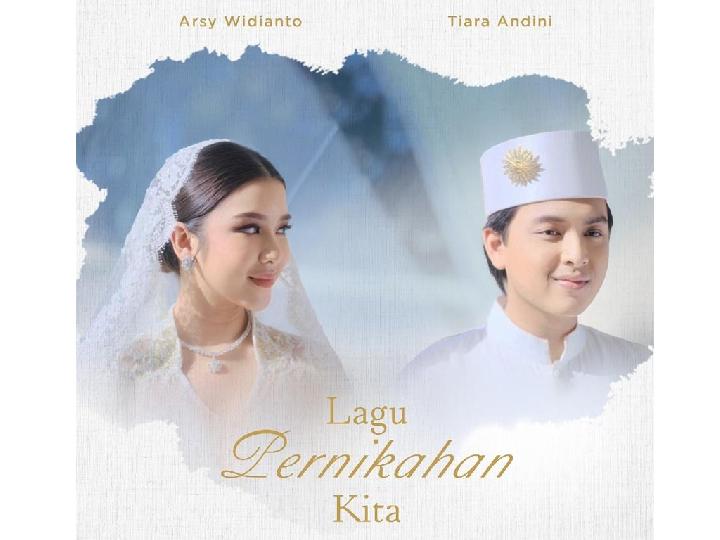 Lirik Lagu Lagu Pernikahan Kita Milik Arsy Widianto dan Tiara Andini