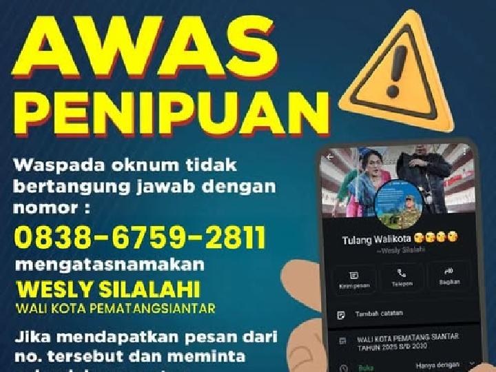 Awas Penipuan: Nomor Mengatasnamakan Wali Kota Pematangsiantar Wesly Silalahi