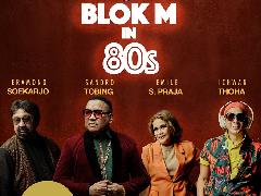 Kaset80an Hadirkan BLOK M IN 80s Sebagai Perayaan Musik Retro Penutup Tahun